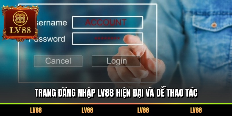 Trang đăng nhập LV88 hiện đại và dễ thao tác
